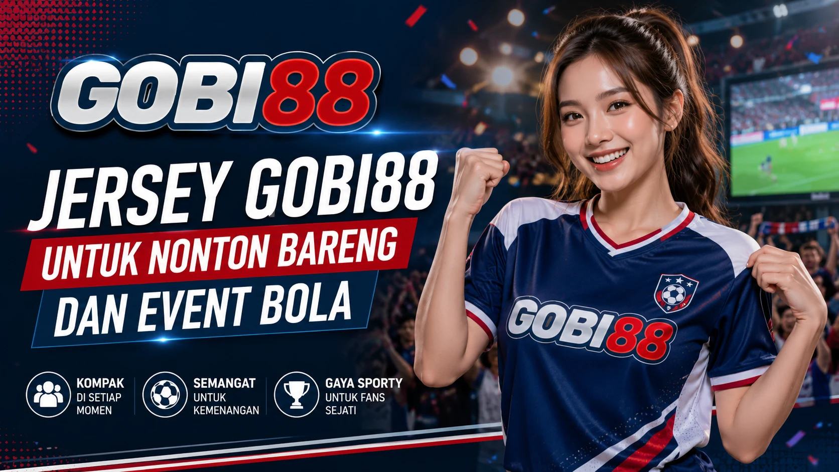 Jersey GOBI88 Nyaman untuk Nonton Bareng dan Event Bola Jersey GOBI88 nyaman untuk nonton bareng dan event bola