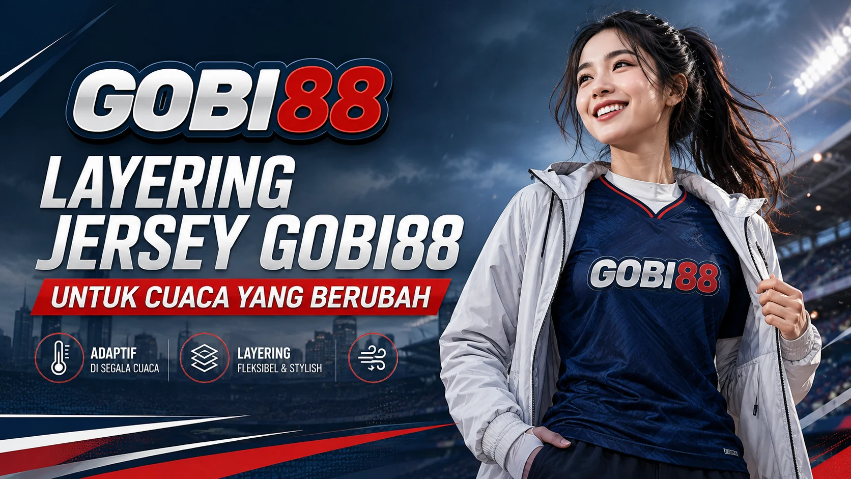 Layering jersey GOBI88 nyaman untuk cuaca yang berubah