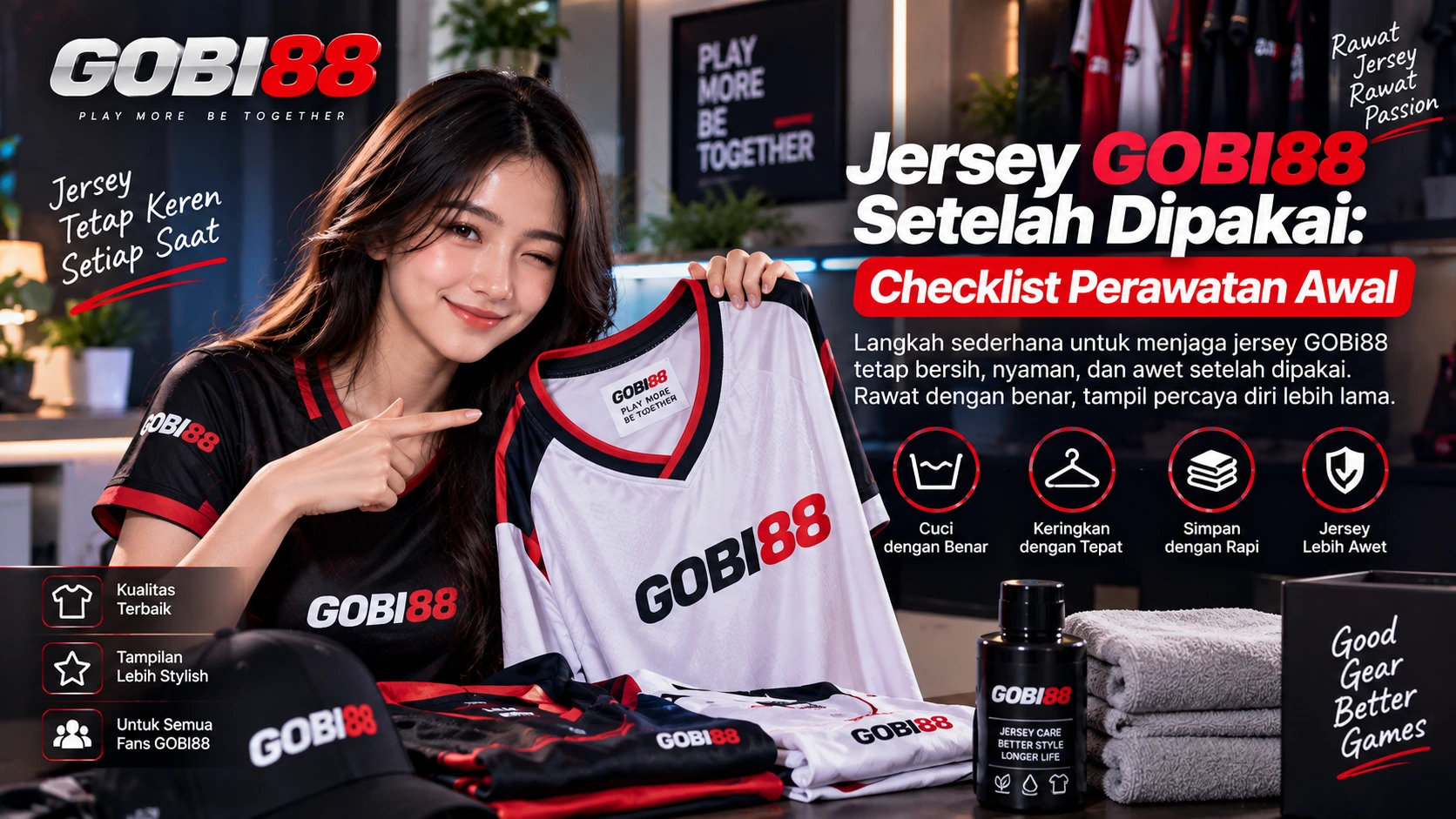 Jersey GOBI88 Setelah Dipakai: Checklist Perawatan Awal